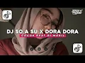 Lagu DJ SO A SU X DOA DORA - SLOW KANE VIRAL TIKTOK!!!