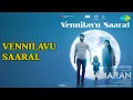 Vennilavu Saaral  |  Vennilavu Saaral - Amaran (Tamil)  |  Rakshita Suresh Songs