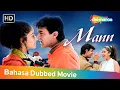 Download Lagu Mann-CINTA atau KOMITMEN?| Bollywood Movie Dubbed Bahasa |Aamir Khan Manisha Koirala| Film Romantis