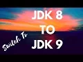 How to install Jdk 9 in linux or Jdk 8 How to switch jdk 8 to jdk 9 Javafx Java