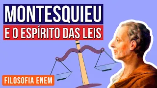 MONTESQUIEU E O ESPÍRITO DAS LEIS | Resumo de Filosofia para o Enem | Ernani Júnior da Silva