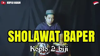 Download SHOLAWAT BAPER KOPLO 2 BIJI COCOK UNTUK CEK SOUND MP3