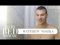 Matthew Noszka s Nighttime Skincare Routine For Acne Go To Bed With Me Harper s BAZAAR