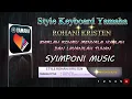 Download Lagu STYLE KEYBOARD ROHANI BIARLAH ROHMU MENYALA NYALAH DAN LAYANILAH TUHAN  SYIMPONI MUSIC