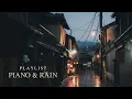 Download Lagu a gentle rain brings back memories of you... – Beautiful Piano Music \u0026 Cozy Rain Sounds 【Playlist】