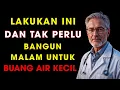 Download Lagu Cukup Hentikan Kebiasaan Ini, Anda Tak Perlu Terbangun Lagi untuk Buang Air Kecil di Malam Hari