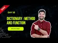 Hello Python Day-35 Methods and Function on Dictionary