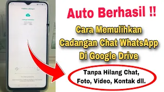 cara memulihkan cadangan chat whatsapp di google drive