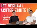 Download Lagu Het Verhaal Achter Egnite.io - met Damiën Höfle