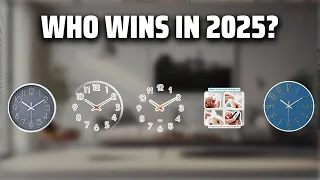 The Top 5 Best Modern Clocks in 2025 - Must Watch Before Buying