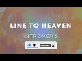 Introvoys - Line To Heaven (Official Lyric Video)