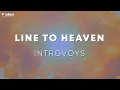 Download Lagu Introvoys - Line To Heaven (Official Lyric Video)