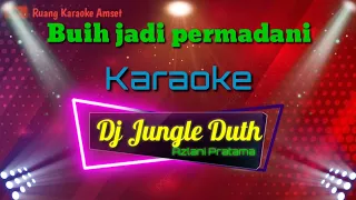 buih jadi permadani karaoke dj jungle duth lagu malaysia buih jadi permadani versi karaoke dj 
