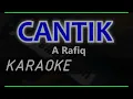 CANTIK - A Rafiq - KARAOKE - COVER Pa800
