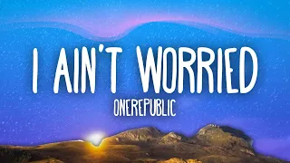 Download Lagu OneRepublic I Ain t Worried