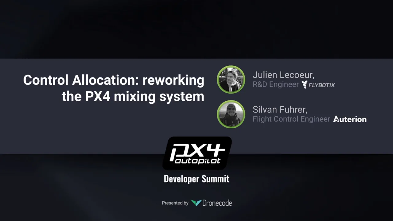 Control Allocation: reworking the PX4 mixing system — PX4 Developer Summit Virtual 2020