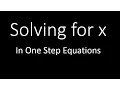 Solve for x in One Step Simplifying Math