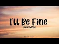 Lagu I'll Be Fine (lyrics)- Juice Wrld