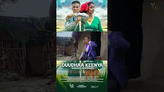 Duudhaa Keenya Naggasaa Waasihuun  Duudhaa Keenya Naggasaa Waasihuun