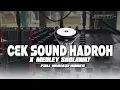 Lagu CEK SOUND HADROH UNTUK HAJATAN STYLE BARU BASS HOREG DREJEB