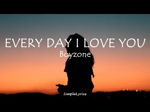 Download MP3 EVERYDAY I LOVE YOU - Boyzone (Lyrics)