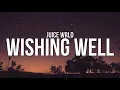 Wishing Well (clean version) Juice wrld