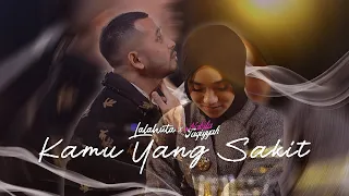 lalahuta u0026 nabila taqiyyah kamu yang sakit live version 