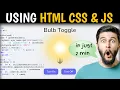 Toggle Bulb Using HTML CSS JavaScript Light Bulb with Buttons - Beginner Project
