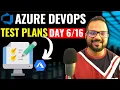 Day - Azure Test Plans Azure DevOps Zero to Hero Full Course