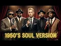 Best 1950s Soul Versions of Rap Songs – Inspired by Blues \u0026 Soul by Snoop Dogg, 50 Cent,...