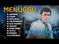 Download Lagu MENUNGGU - RHOMA IRAMA - BEST COLLECTION 2025