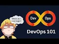 DevOps 101 The Ultimate Beginner s Guide