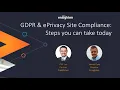 Webinar - GDPR ePrivacy Site Compliance Steps You Can Take Today