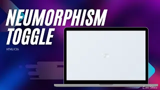 Create a Stunning Neumorphism Toggle Switch with CSS