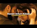 Download Lagu Hamari Adhuri Kahani Lirik dan Terjemahan Indonesia | Emraan Hashmi, Vidya Balan 