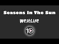 Lagu Westlife - Seasons In The Sun 10 Hour NIGHT LIGHT Version