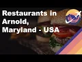 Restaurants in Arnold Maryland - USA