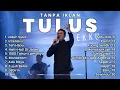 Top 10 lagu Tulus 2026 - TANPA IKLAN | Top Spotify Playlist