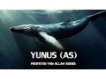 Download Lagu Profeten van Allah Series : Yunus (AS) | HD