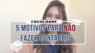 5 MOTIVOS PARA NÃO FAZER CIÊNCIAS CONTÁBEIS.