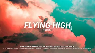 Download Fredji - Flying High (Official Video) MP3