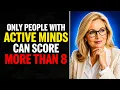 ONLY PEOPLE WITH ACTIVE MINDS CAN SCORE MORE THAN 8 Genius Brain Workout GENERAL KNOWLEDGE