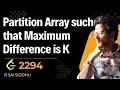 2294 Partition Array Such That Maximum Difference is K LeetCode Greedy