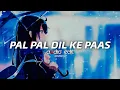 pal pal dil ke paas - arijit singh [ edit audio ]