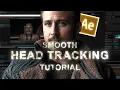 how to make SMOOTH HEAD TRACKING - after effects tutorial