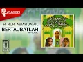 Download Lagu H. Nur Asiah Djamil - Bertaubatlah (Official Karaoke Video) - No Vocal