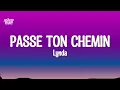 Lynda - Passe ton chemin (Lyrics)