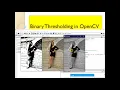 Binary Thresholdingn OpenCV How to Generate Monochrome of a Color Image in OpenCV