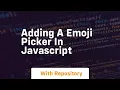 Adding a emoji picker in javascript