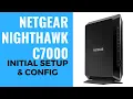 NETGEAR Nighthawk AC1900 C7000 Initial Setup Config